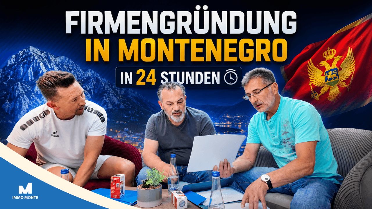 Firmengründung in Montenegro in 24 Stunden